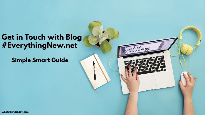 Get in Touch with Blog #EverythingNew.net